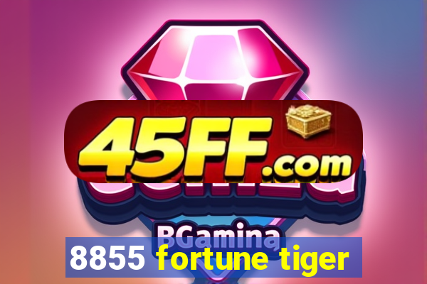 8855 fortune tiger